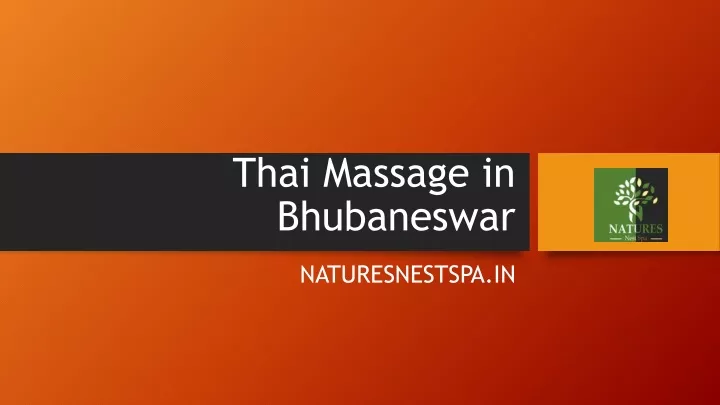 Ppt Thai Massage In Bhubaneswar Powerpoint Presentation Free Download Id 11341037