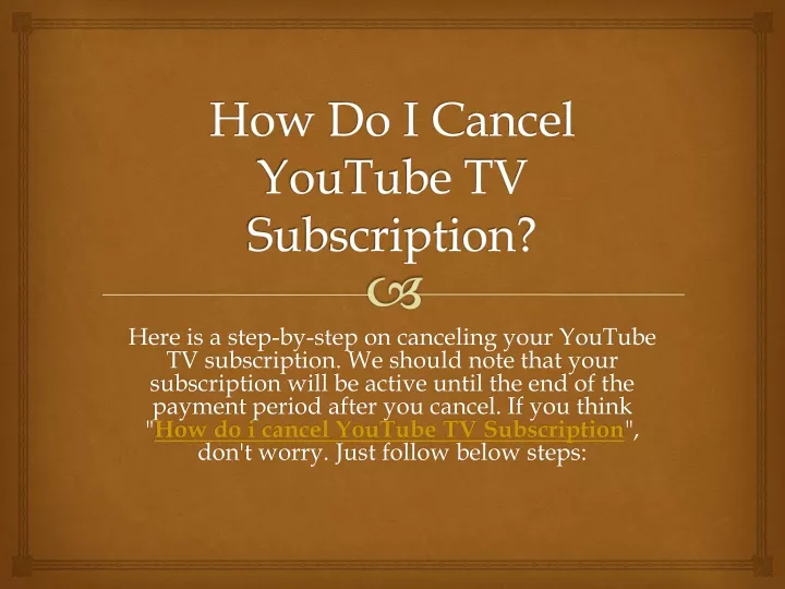 PPT How Do I Cancel YouTube TV Subscription PowerPoint Presentation 