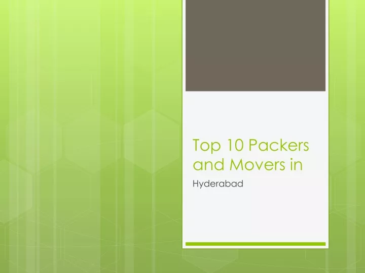 PPT Top 10 Packers and Movers in Hyderabad PowerPoint Presentation