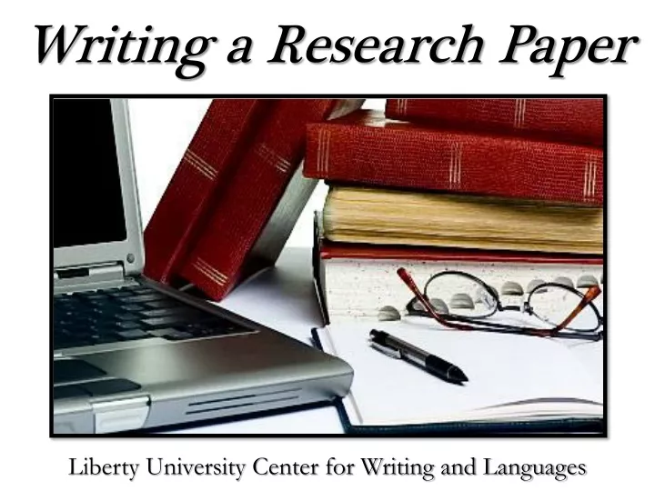 PPT - Writing_a_Research_Paper_Part_1 PowerPoint Presentation, free