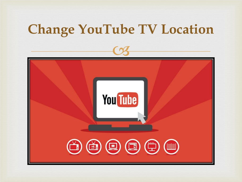 PPT - How To Change Location On YouTube TV? PowerPoint Presentation ...