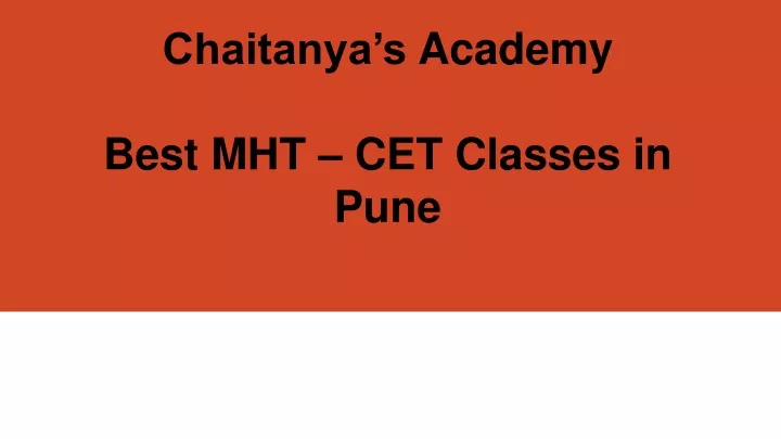 Ppt Best Mhtcet Classes In Pune Chaitanyas Academy Powerpoint Presentation Id11349884 6996