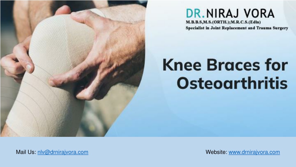 Ppt Knee Braces For Osteoarthritis Dr Niraj Vora Powerpoint Presentation Id11350171 9080