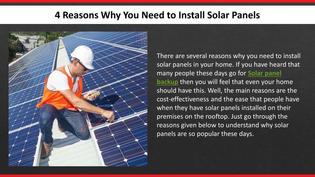 PPT - 4 Reasons Why You Need to Install Solar Panels PowerPoint ...