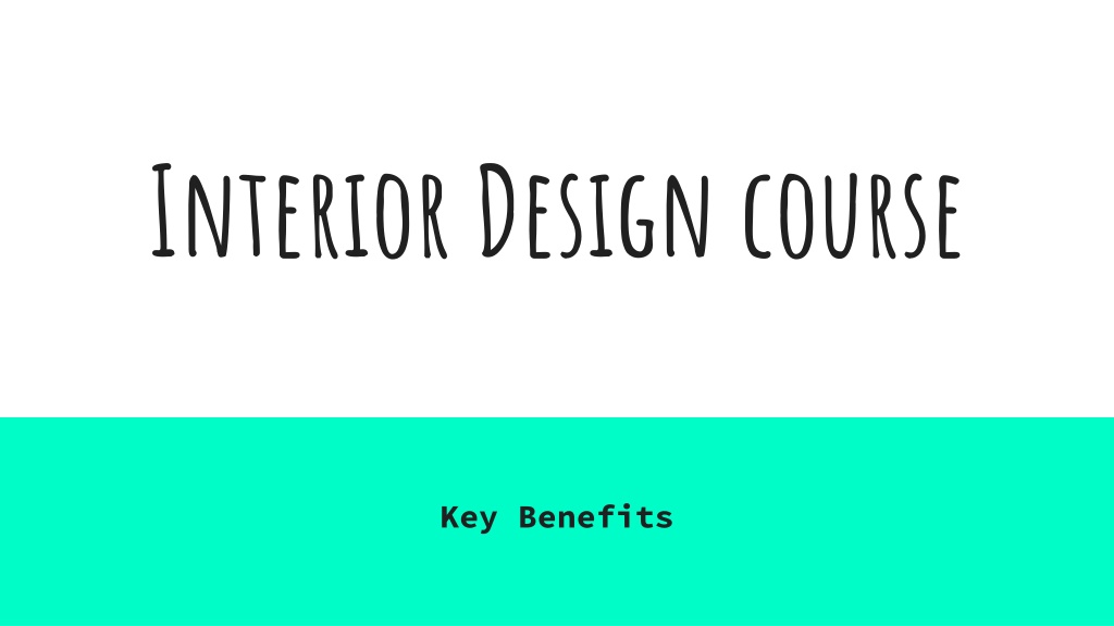 ppt-key-benefits-of-an-interior-design-course-powerpoint-presentation