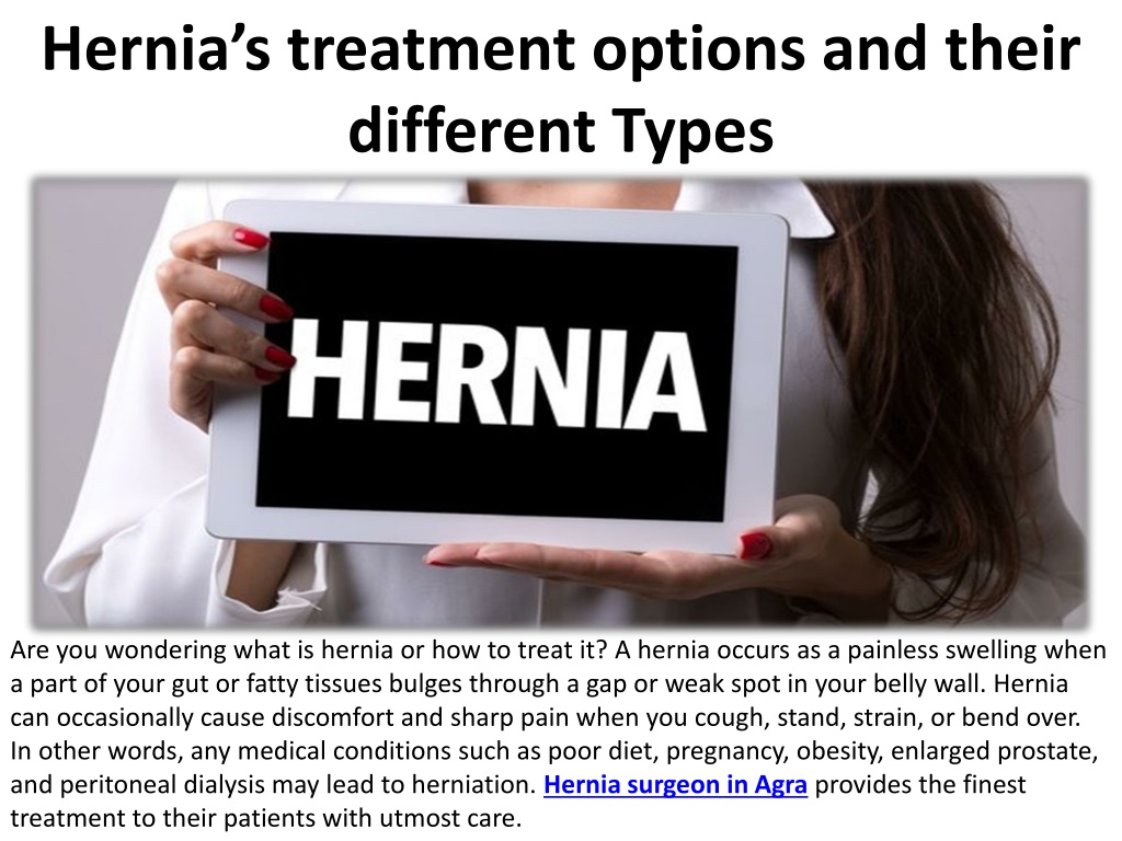 PPT - Treatment Options For Various Types Of Hernias PowerPoint ...