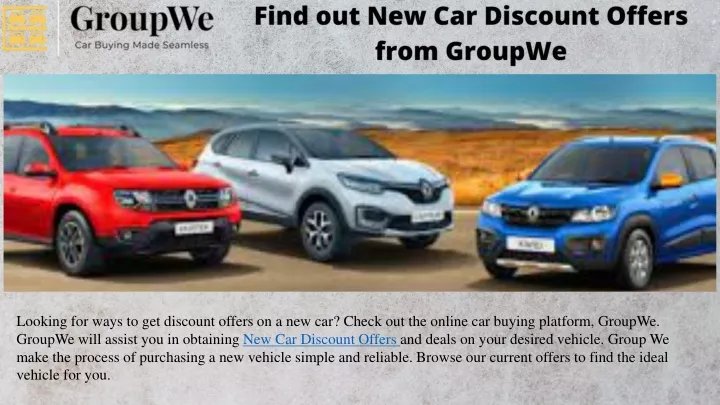 ppt-find-out-new-car-discount-offers-from-groupwe-powerpoint