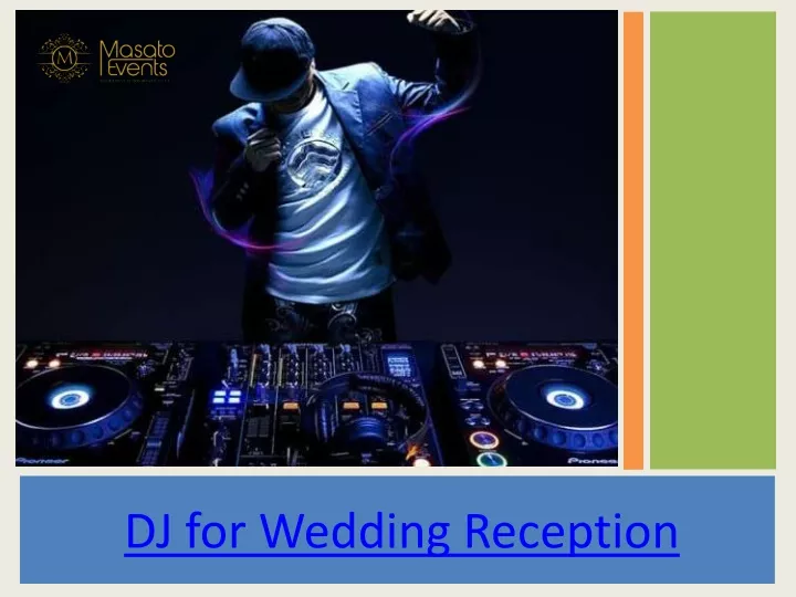 PPT DJ For Wedding Reception Masato Events PowerPoint Presentation