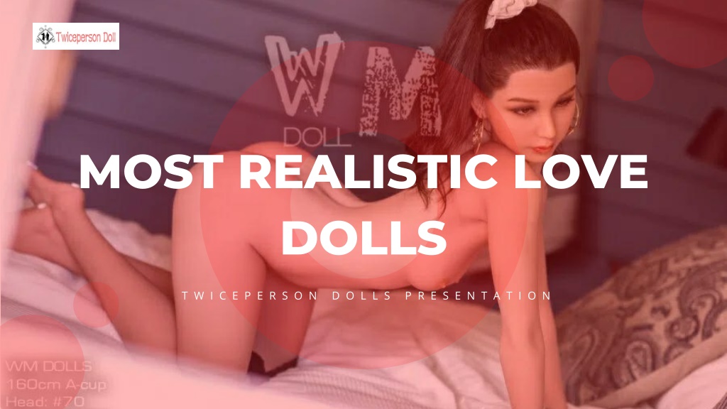 PPT - Buy The Most Realistic Love Doll From The Most Reliable Dealer |  Twiceperson PowerPoint Presentation - ID:11364607