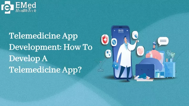 PPT Telemedicine Application Development How To Develop A 