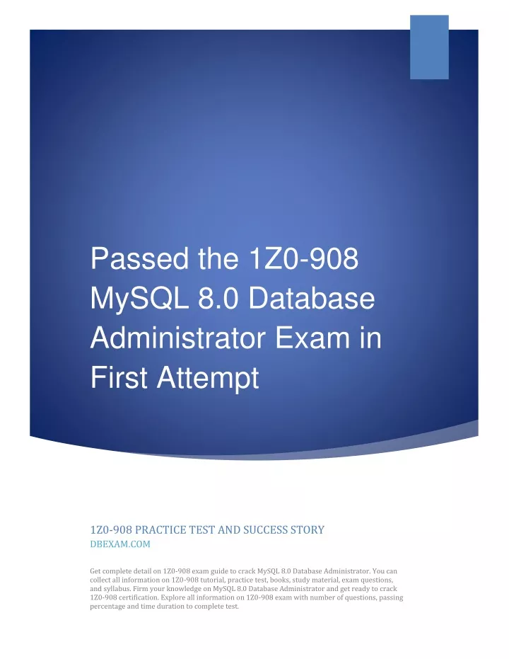 Ppt passed the 1z0 908 mysql 8 0 database administrator exam in first