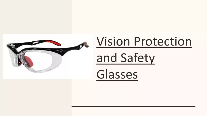 Vision Protection Pdf PPT - Vision Protection and Safety Glasses PowerPoint Presentation ...