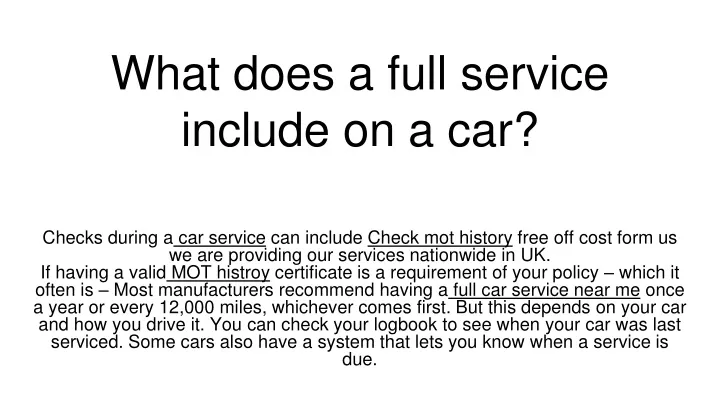 PPT What Does A Full Service Include On A Car PowerPoint 