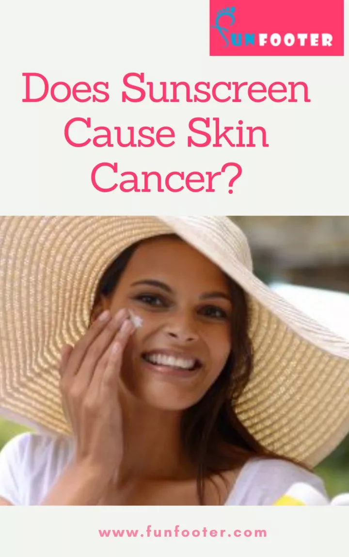 ppt-does-sunscreen-cause-skin-cancer-powerpoint-presentation-free