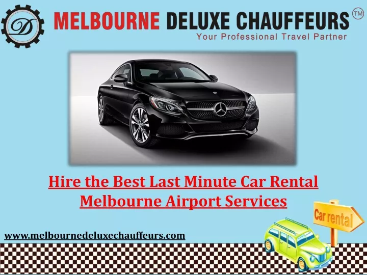 ppt-hire-the-best-last-minute-car-rental-melbourne-airport-services