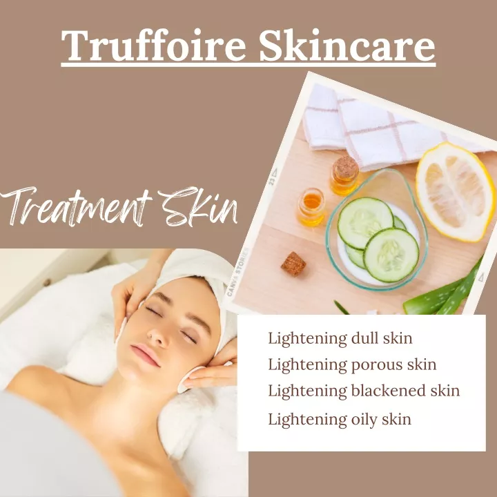 PPT Truffoire Skincare Special treatment skin care PowerPoint