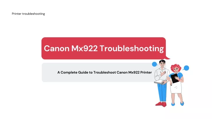 Ppt Canon Mx922 Troubleshooting Guide 817 442 6637 Powerpoint Presentation Id11379812 5718