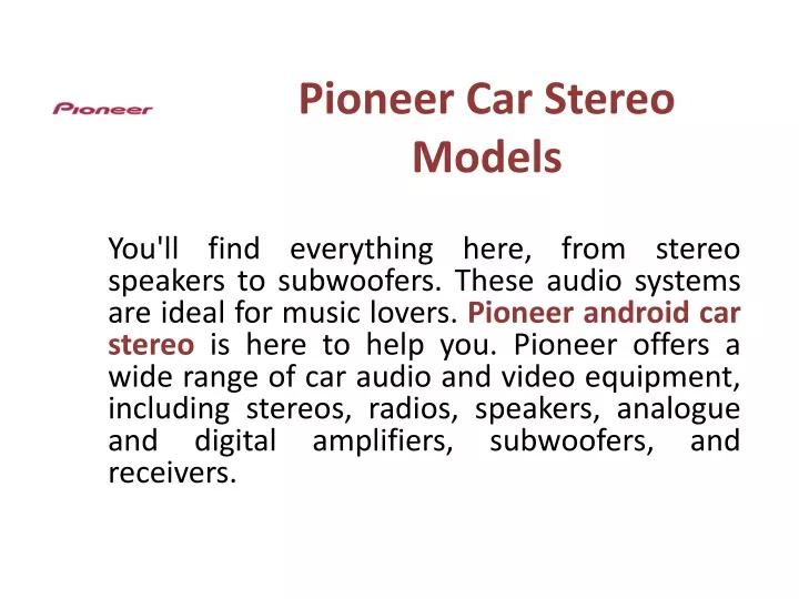 PPT - Pioneer Car Stereo Models PowerPoint Presentation, free download