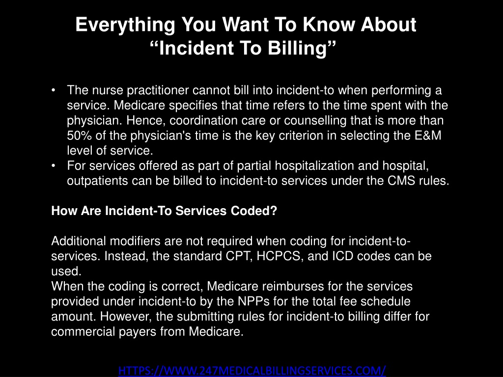 PPT Everything You Want To Know About “Incident To Billing
