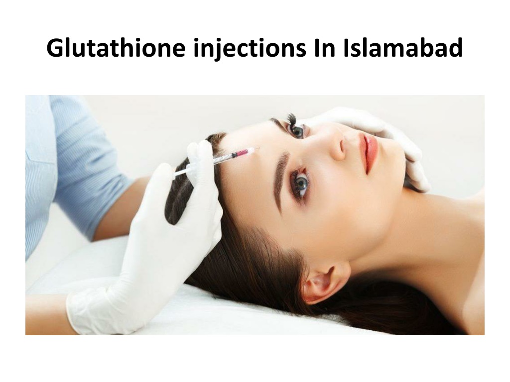 Ppt Glutathione Injections In Islamabad Powerpoint Presentation Free