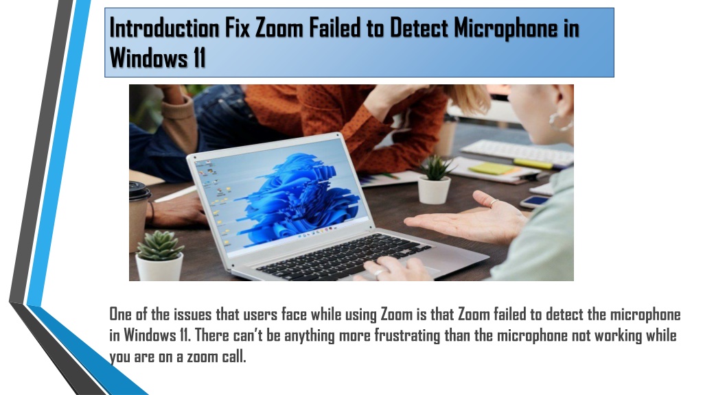 Ppt how to fix zoom failed to detect microphone in windows 11
