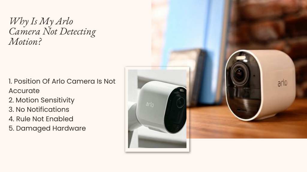 PPT Why Arlo Camera Is Not Detecting Motion? 18057912114 Arlo Phone