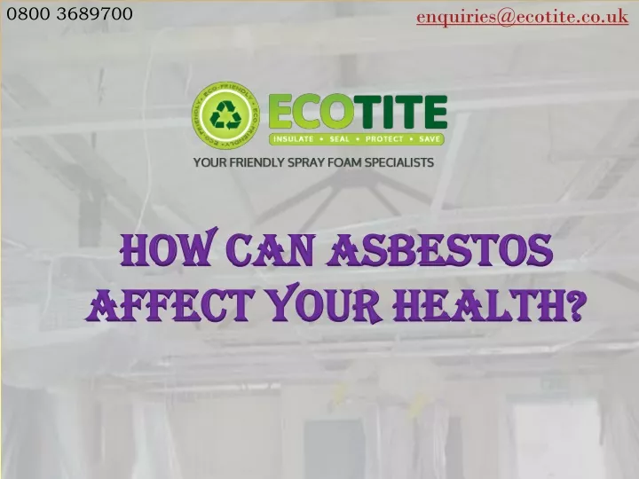 Ppt How Can Asbestos Affect Your Health Powerpoint Presentation Free Download Id