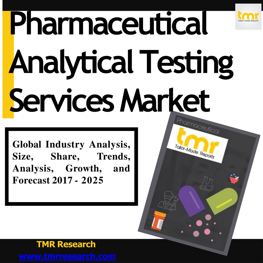 PPT Pharmaceutical Analytical Testing Services Market Current and