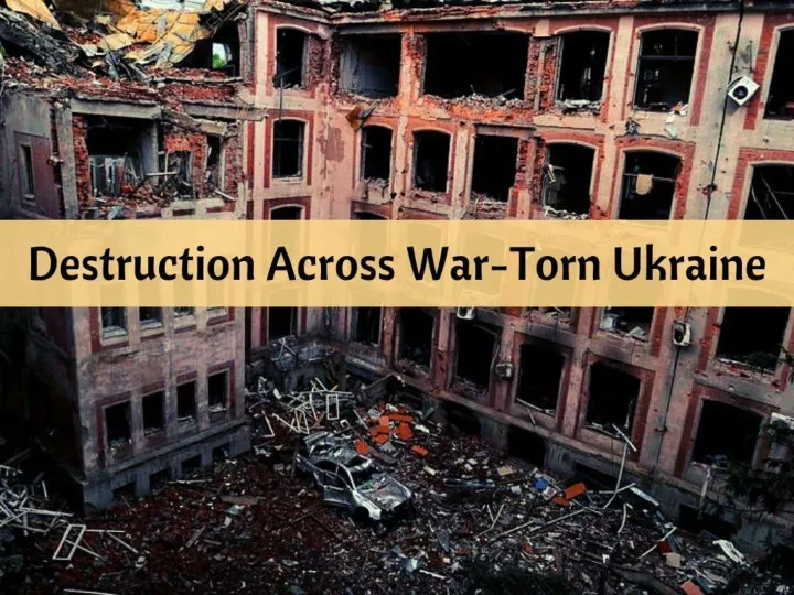 destruction across war torn ukraine n.