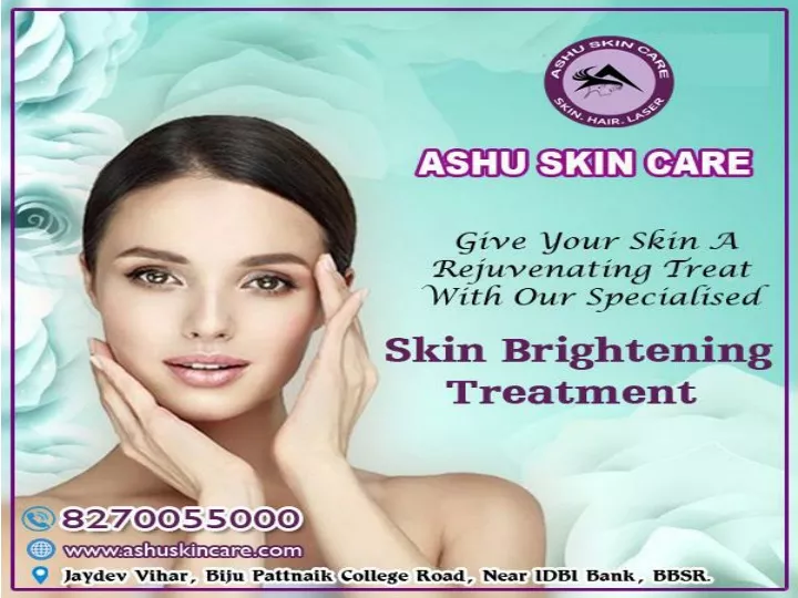 PPT - ashu skin care is one of the best skin brightening treatment ...