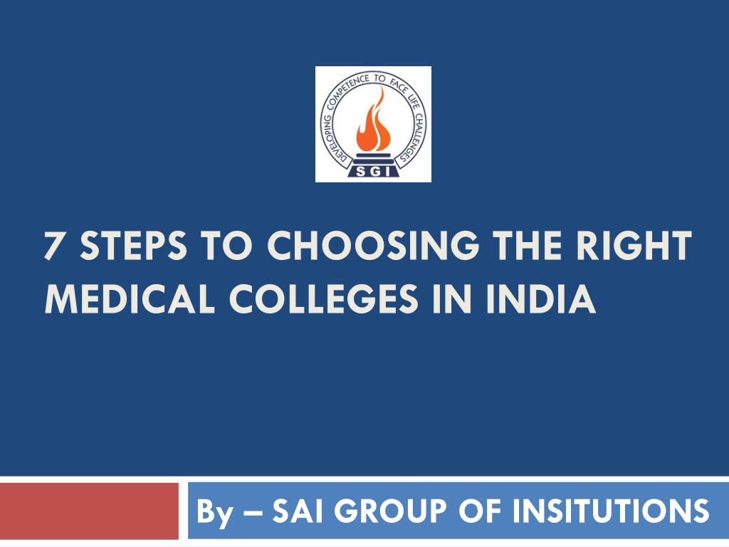 PPT   CHOOSING THE RIGHT MEDICAL COLLEGES IN INDIA PowerPoint