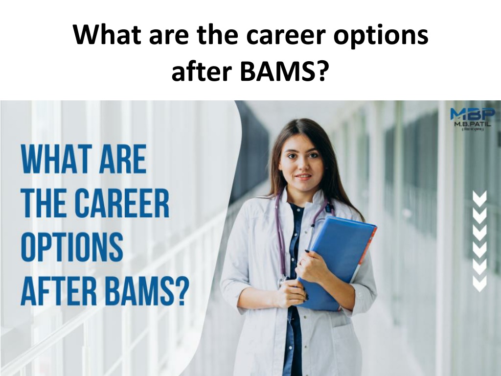 PPT What are the career options after BAMS PowerPoint