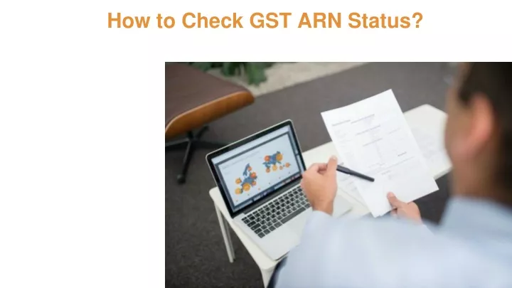 PPT Check Your GST ARN Status Online PowerPoint Presentation Free 
