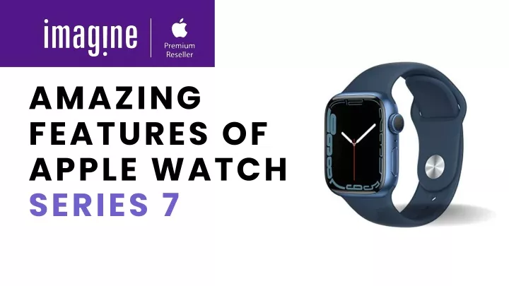 PPT - Apple Watch 7 Amazing Features | Apple Watch Series 7 Colors ...