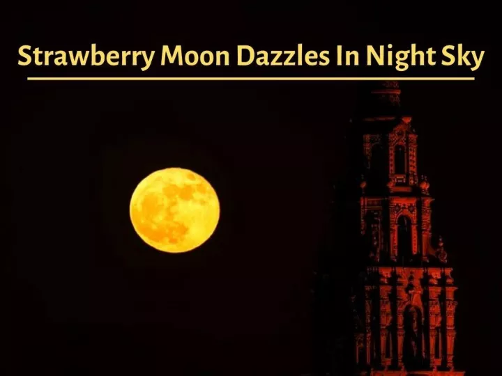 strawberry moon dazzles in night sky n.