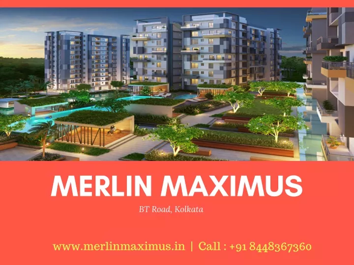 PPT Merlin Maximus Your Home In Kolkata PowerPoint Presentation 