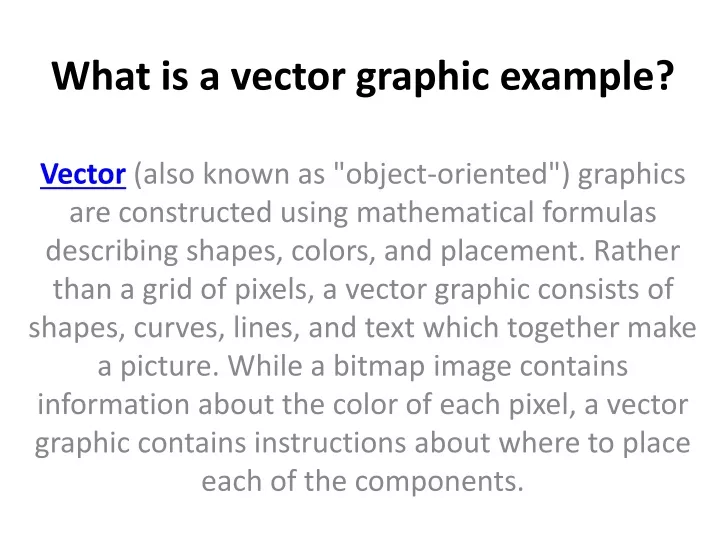 PPT - What is a vector graphic example? PowerPoint Presentation, free ...