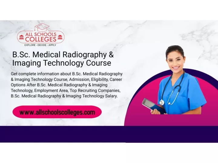 PPT B.Sc. Medical Radiography & Imaging Technology Course PowerPoint Presentation ID11416958