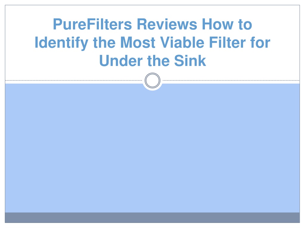 PPT - PureFilters Reviews How to Identify the Most Viable Filter for ...