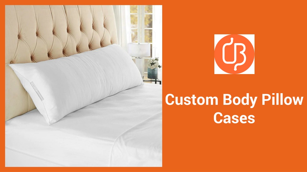PPT Custom Body Pillow Cases PowerPoint Presentation, free download