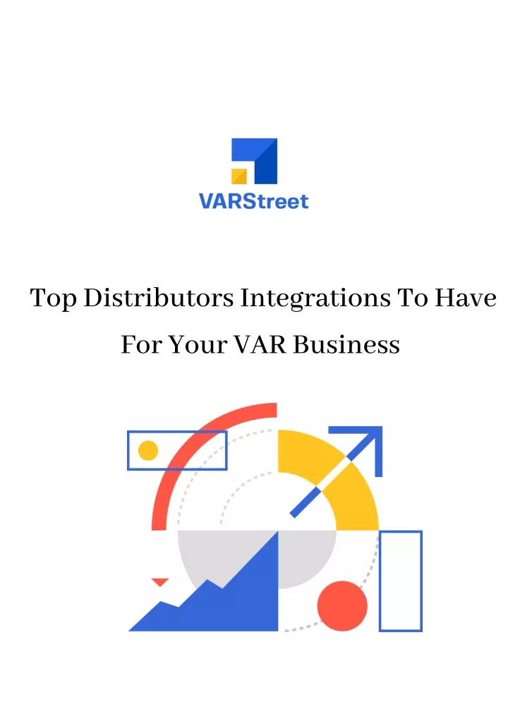 PPT Top Distributors Integrations To Have For Your VAR Business