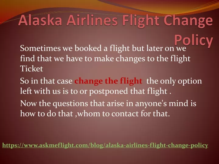 PPT Alaska Airlines Change Flight PowerPoint Presentation, free