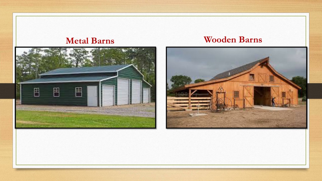 PPT Metal Barns Vs. Wood Barns PowerPoint Presentation, free download