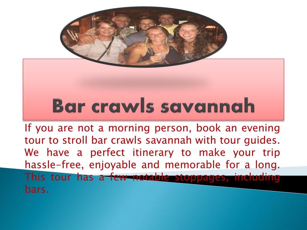 Ppt Bar Crawls Savannah Powerpoint Presentation Free Download Id11426593