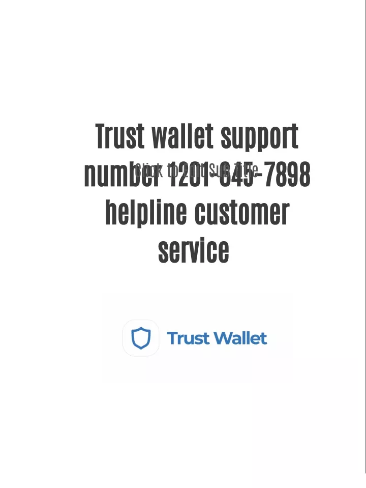 Trust wallet support number 1201-645-7898 helpline customer service PowerPoint Presentation - ID:11430515