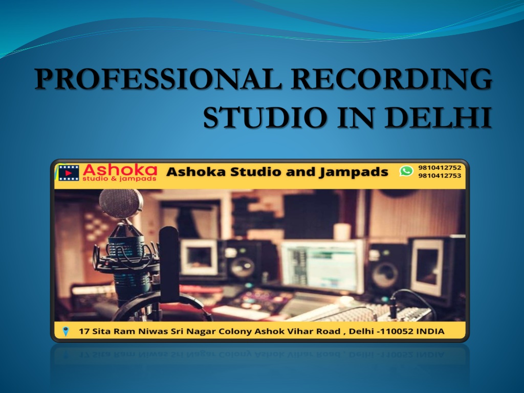 PPT Professional recording studio in delhi PowerPoint Presentation