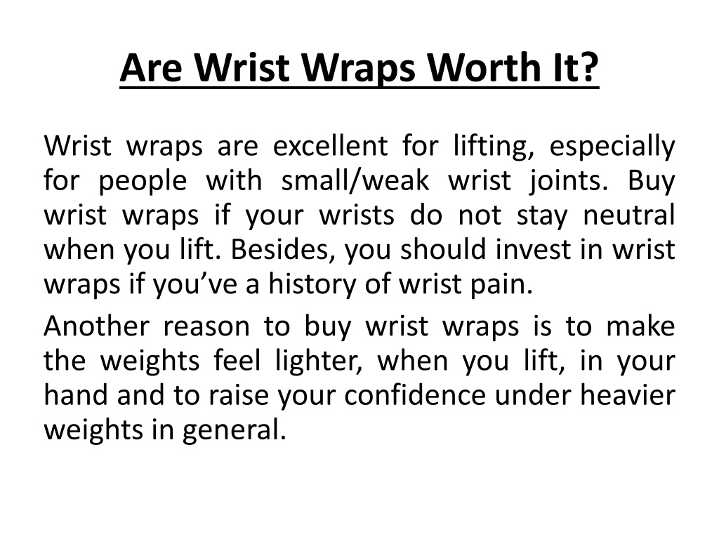 Are Wrist Wraps Worth It