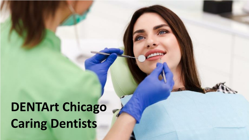 PPT Find Your Dental Implants Caring Dentists in Chicago PowerPoint