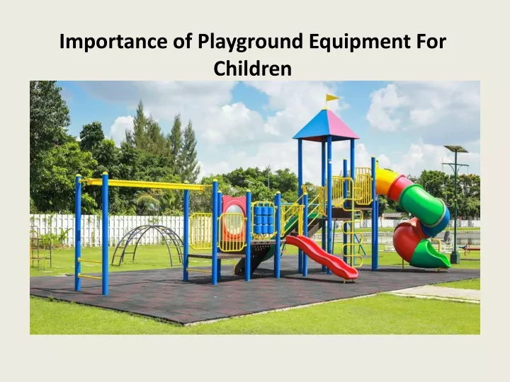 Importance of Playground Set For Children 