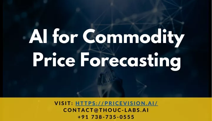 PPT - AI For Commodity Price Forecasting PowerPoint Presentation, Free ...